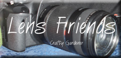 lens friends at craftygardener.ca