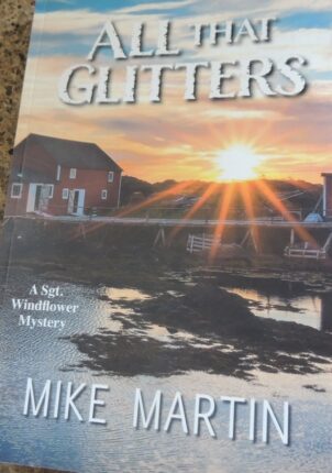 All That Glitters a Sgt. Windflower mystery series by Canadian author Mike Martin