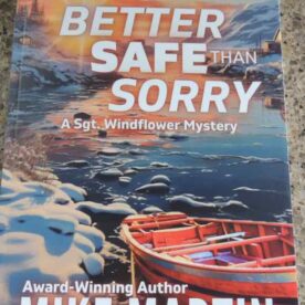 Better Safe Than Sorry by Mike Martin