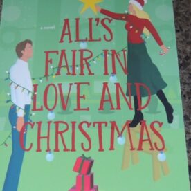 All's Fair in Love and Christmas by Sarah Monzen