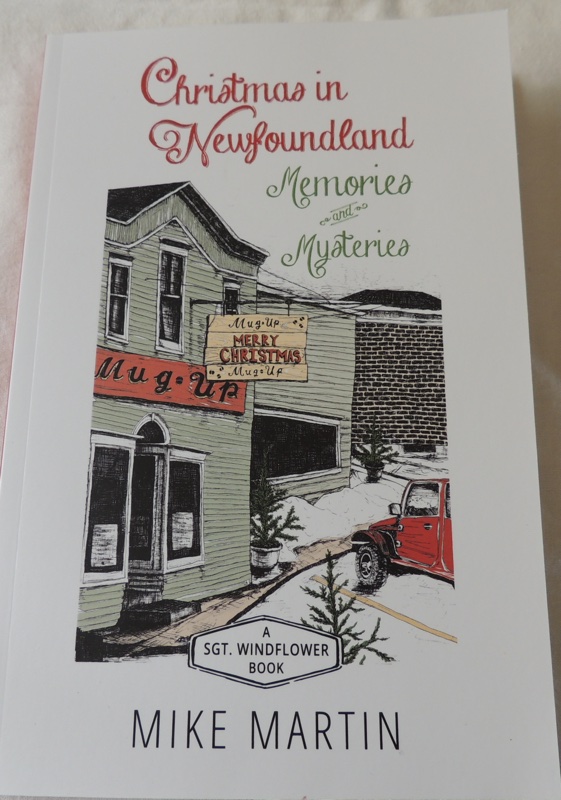 Christmas in Newfoundland, Memories & Mysteries by Mike Martin