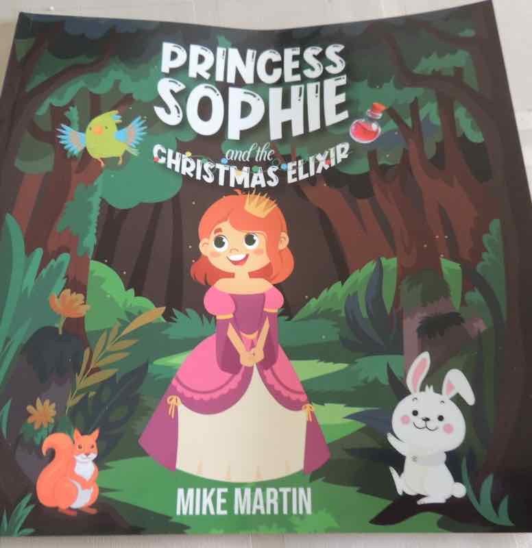 Princess Sophie and the Christmas Elixir by Mike Martin